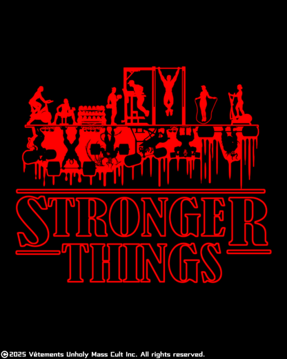 Stronger Things : Graphic Tee